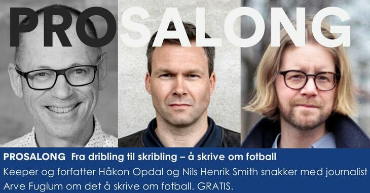 Plakat til arrangementet - med foto av forfatter Håkon Opdal og skribent og romanforfatter Nils Henrik Smith, samt forfatter og journalist Arve Fuglum.